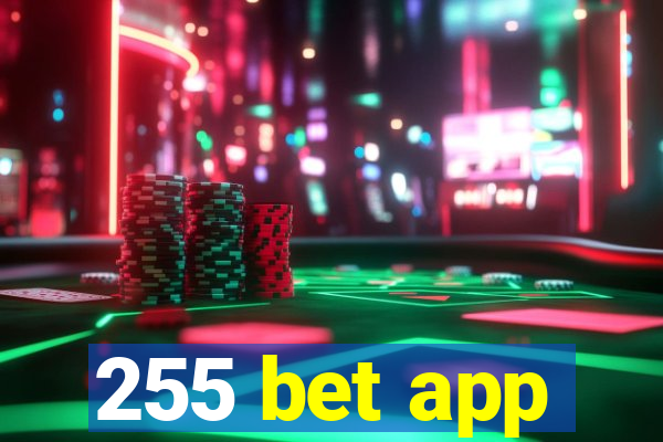 255 bet app